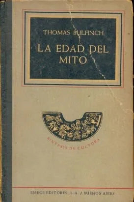 Libro usado en venta: La edad del mito de Thomas Bulfinch; editorial Emece impreso en 1951 realizamos envios a todo el mundo.1