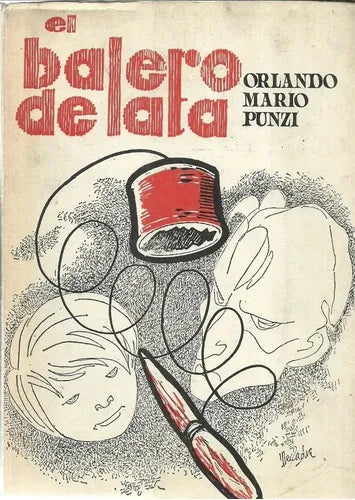 Libro usado en venta: El balero de lata de Orlando Mario Punzi; impreso en 1981 realizamos envios a todo el mundo.1