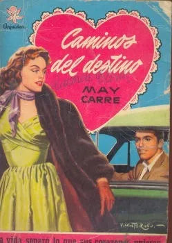 Libro usado en venta: Caminos del destino de May Carre; editorial Bruguera impreso en 1956 realizamos envios a todo el mundo.1