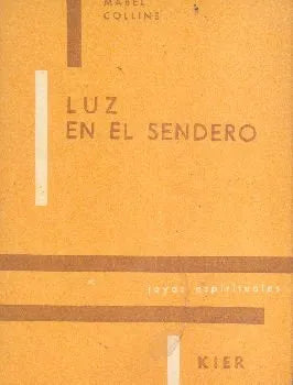 Libro usado en venta: Luz en el sendero de Mabel Collins; editorial Kier impreso en 1985 realizamos envios a todo el mundo.1
