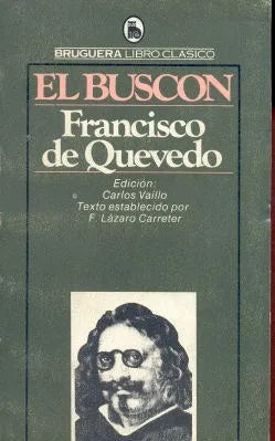Libro usado en venta: El buscon de Francisco De Quevedo; editorial Bruguera impreso en 1980 realizamos envios a todo el mundo.1