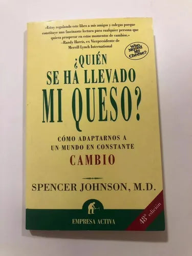 Libro usado en venta: ?Quien se ha llevado mi queso? de Spencer Johnson; editorial Urano impreso en 2001 realizamos envios a todo el mundo.1