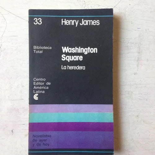 Libro usado en venta: Washington Square - La heredera de Henry James; editorial Centro Editor de America Latina impreso en 1977 envios a todo el mundo.1