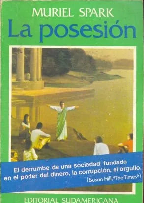 Libro usado en venta: La posesion de Muriel Spark; editorial Sudamericana impreso en 1977 realizamos envios a todo el mundo.1