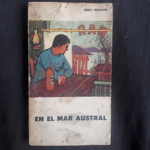 Libro usado en venta: En el mar austral de Fray Mocho (Jose S. Alvarez); editorial Eudeba impreso en 1960 realizamos envios a todo el mundo.1