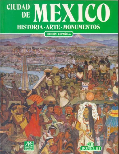 Libro usado en venta: Ciudad de Mexico de Yolanda Bravo Saldaña; editorial Bonechi impreso en 1999 realizamos envios a todo el mundo.1
