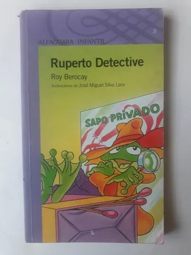 Libro usado en venta: Ruperto detective de Roy Berocay; editorial Alfaguara impreso en 2008 realizamos envios a todo el mundo.1
