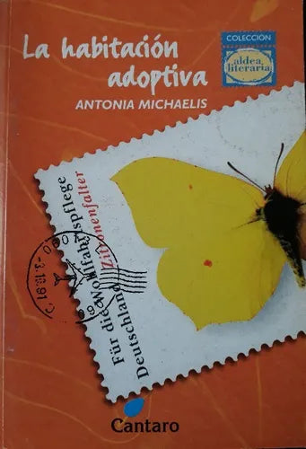 Libro usado en venta: La habitacion adoptiva de Antonia Michaelis; editorial Cantaro impreso en 2006 realizamos envios a todo el mundo.1