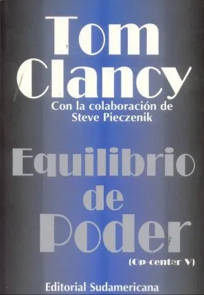 Libro usado en venta: Equilibrio de poder (Op-center V) de Tom Clancy; editorial Sudamericana impreso en 1998 realizamos envios a todo el mundo.1