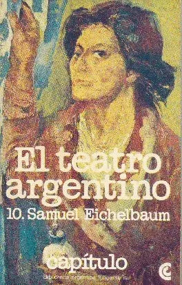 Libro usado en venta: El teatro argentino de Samuel Eichelbaum; editorial Centro Editor de America Latina impreso en 1980 envios a todo el mundo.1