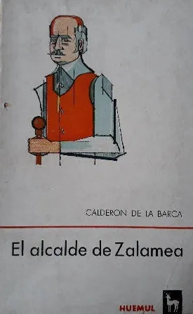 Libro usado en venta: El alcalde de Zalamea de Pedro Calderon de la Barca; editorial Huemul impreso en 1966 realizamos envios a todo el mundo.1
