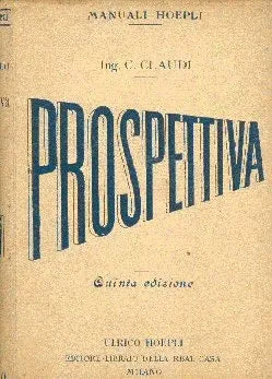 Libro usado en venta: Prospettiva de Claudio Claudi; editorial Ulrico Hoepli impreso en 1920 realizamos envios a todo el mundo.1