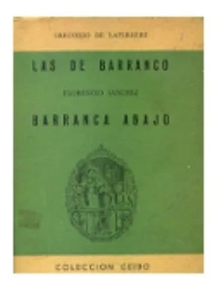 Libro usado en venta: Las de Barranco - Barranca abajo de Gregorio De Laferrere - Florencio Sanchez; editorial Ciorda & Rodriguez impreso en 1961.1