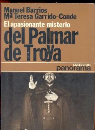 Libro usado en venta: El apasionante misterio del Palmar de Troya de Manuel Barrios - Mª Teresa Garrido-Conde; editorial Planeta impreso en 1976.1