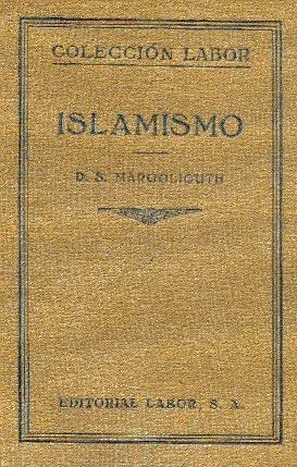 Libro usado en venta: Islamismo de D. S. Margoliouth; editorial Labor impreso en 1926 realizamos envios a todo el mundo.1
