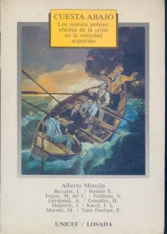 Libro usado en venta: Cuesta Abajo - Los Nuevos Pobres de Alberto Minujin; editorial Losada impreso en 1993 realizamos envios a todo el mundo.1