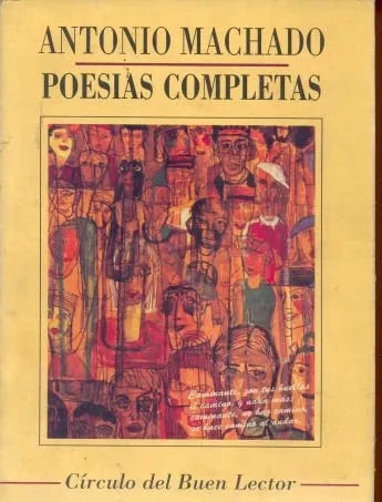 Libro usado en venta: Poesias completas de Antonio Machado; editorial Circulo del buen lector impreso en 1995 realizamos envios a todo el mundo.1