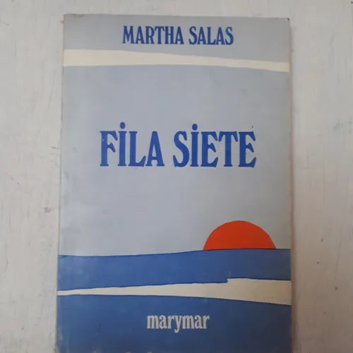 Libro usado en venta: Fila siete de Martha Salas; editorial Marymar impreso en 1981 realizamos envios a todo el mundo.1