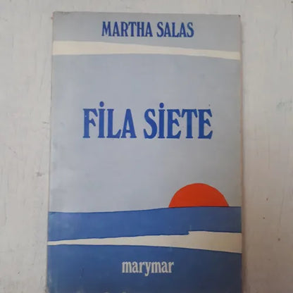 Libro usado en venta: Fila siete de Martha Salas; editorial Marymar impreso en 1981 realizamos envios a todo el mundo.1