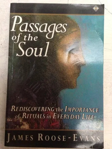 Libro usado en venta: Passages of the Soul de James Roose-Evans; editorial Element impreso en 1996 realizamos envios a todo el mundo.1