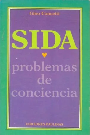 Libro usado en venta: SIDA - Problemas de conciencia de Gino Concentti; editorial Paulinas impreso en 1989 realizamos envios a todo el mundo.1