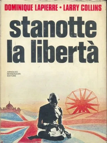 Libro usado en venta: Stanotte la libert? de Dominique Lapierre - Larry Collins; editorial Mondadori impreso en 1975 realizamos envios a todo el mundo.1