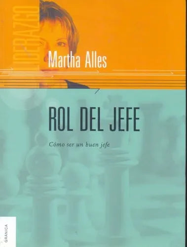 Libro usado en venta: Rol del jefe de Martha Alles; editorial Granica impreso en 2008 realizamos envios a todo el mundo.1
