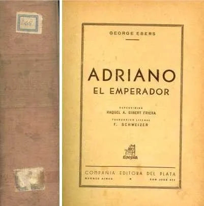 Libro usado en venta: Adriano el emperador de George Ebers; editorial Coepla impreso en 1945 realizamos envios a todo el mundo.1