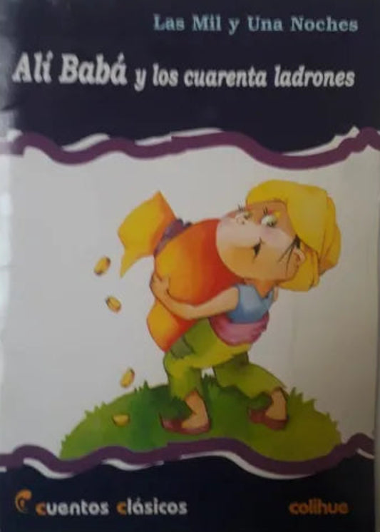 Libro usado en venta: Ali baba y los cuarenta ladrones; editorial Colihue impreso en 2006 realizamos envios a todo el mundo.1
