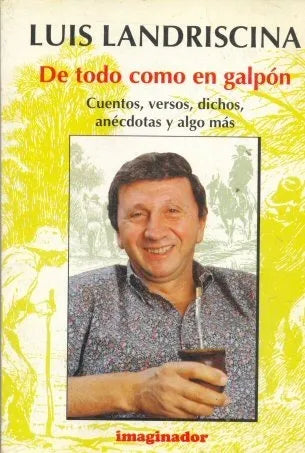 Libro usado en venta: De todo como en galpon de Luis Landriscina; editorial Imaginador impreso en 1996 realizamos envios a todo el mundo.1