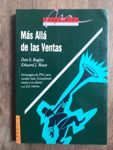 Libro usado en venta: Mas alla de las ventas de Dan S. Bagley - Edward J. Reese; editorial Granica impreso en 1997 realizamos envios a todo el mundo.1