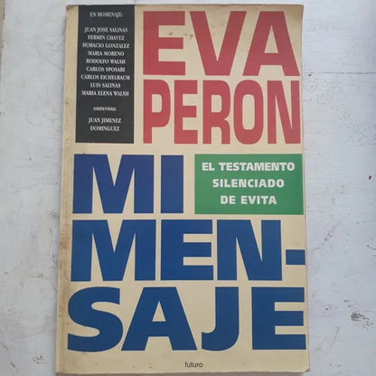 Libro usado en venta: Mi mensaje de Eva Peron; editorial Futuro impreso en 1994 realizamos envios a todo el mundo.1