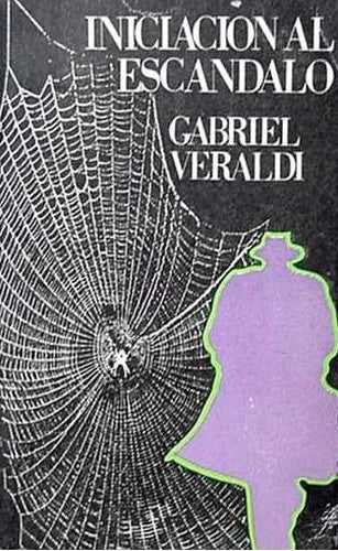 Libro usado en venta: Iniciacion al escandalo de Gabriel Veraldi; editorial Barral impreso en 1971 realizamos envios a todo el mundo.1