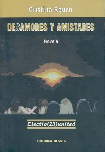 Libro usado en venta: Desamores y amistades de Cristina Rauch; editorial Dunken impreso en 2005 realizamos envios a todo el mundo.1