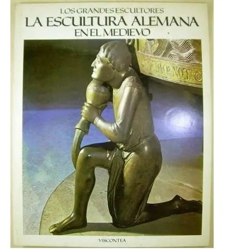 Libro usado en venta: La escultura alemana en el medioevo de Los grandes escultores; editorial Viscontea impreso en 1980 envios a todo el mundo.1