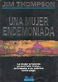 Libro usado en venta: Una mujer endemoniada de Jim Thompson; editorial Beas impreso en 1994 realizamos envios a todo el mundo.1