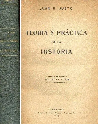 Libro usado en venta: Teoria y practica de la historia de Juan B Justo; editorial Lotito y Barberis impreso en 1915 realizamos envios a todo el mundo.1
