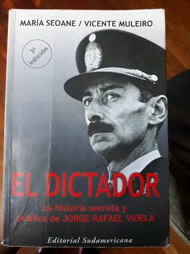 Libro usado en venta: El dictador de Maria Seoane - Vicente Muleiro; editorial Sudamericana impreso en 2001 realizamos envios a todo el mundo.1