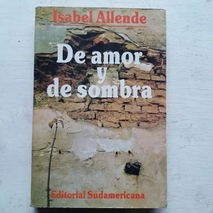Libro usado en venta: De amor y de sombra de Isabel Allende; editorial Sudamericana impreso en 1987 realizamos envios a todo el mundo.1