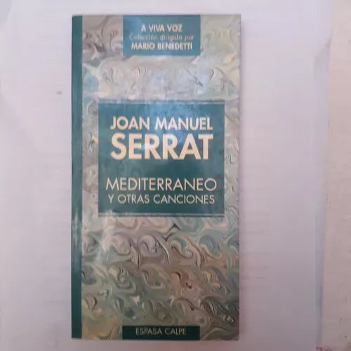 Libro usado en venta: Mediterraneo y otras canciones de Joan Manuel Serrat; editorial Espasa - Calpe impreso en 1995 realizamos envios a todo el mundo.1