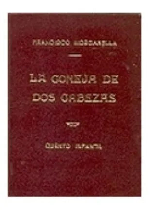Libro usado en venta: La coneja de dos cabezas de Francisco Moscarella; editorial Ediciones del Autor impreso en 1984 envios a todo el mundo.1