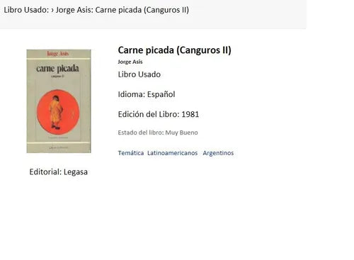 Libro usado en venta: Carne picada (Canguros II) de Jorge Asis; editorial Legasa impreso en 1981 realizamos envios a todo el mundo.1