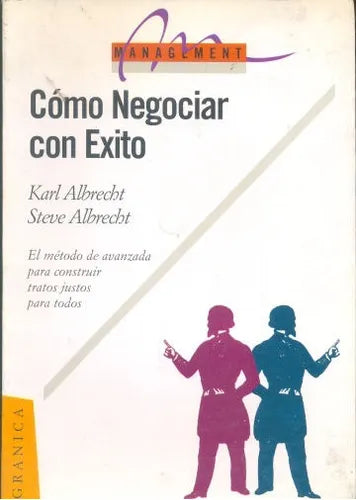 Libro usado en venta: Como negociar con exito de Karl Albrecht - Steve Albrecht; editorial Granica impreso en 1994 realizamos envios a todo el mundo.1