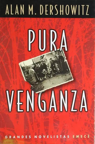 Libro usado en venta: Pura venganza de Alan M. Dershowitz; editorial Emecé impreso en 2001 realizamos envios a todo el mundo.1