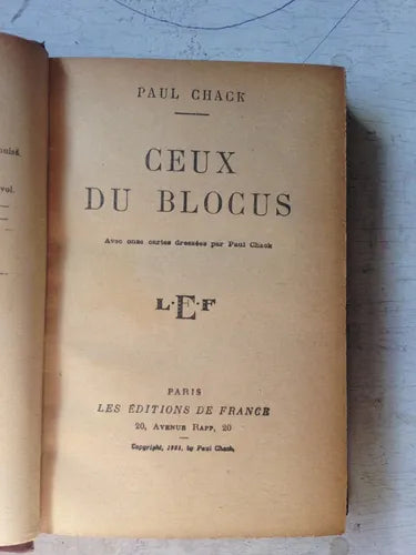 Libro usado en venta: Ceux du blocus de Paul Chack; editorial Les Editions de France impreso en 1928 realizamos envios a todo el mundo.1