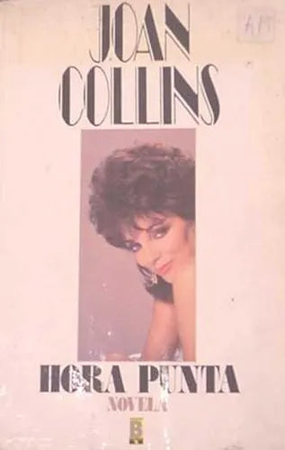 Libro usado en venta: Hora punta de Joan Collins; editorial Ediciones B impreso en 1988 realizamos envios a todo el mundo.1