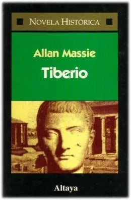 Libro usado en venta: Tiberio de Allan Massie; editorial Altaya impreso en 1997 realizamos envios a todo el mundo.1