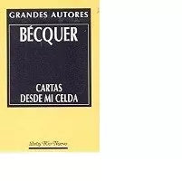 Libro usado en venta: Cartas desde mi celda de Gustavo Adolfo Becquer; editorial Rio Nuevo impreso en 1998 realizamos envios a todo el mundo.1