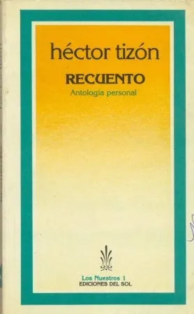 Libro usado en venta: Recuento de Hector Tizon; editorial Ediciones del Sol impreso en 1984 realizamos envios a todo el mundo.1