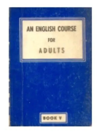 Libro usado en venta: An english course for adults - Book V de Rosa Clarke de Armando; Asociacion Argentina de Cultura Inglesa impreso en 19681.1